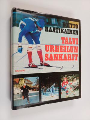 Voitto Raatikainen : Talviurheilun sankarit : talviurheil...