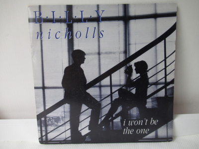 BILLY NICHOLLS - I WON'T BE THE ONE 7" VINYL