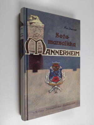 Kai Donner : Sotamarsalkka, vapaaherra Mannerheim