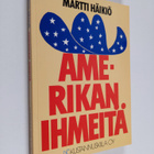 Martti Häikiö : Amerikan ihmeitä - pikkukuva 1