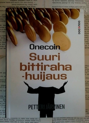 Petteri Järvinen - OneCoin: Suuri bittirahahuijaus (sid.)