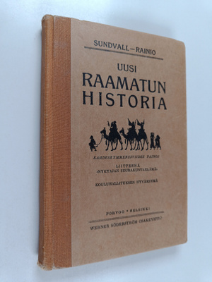 Aksel Rainio ym. : Uusi raamatun historia - kansan opetus...