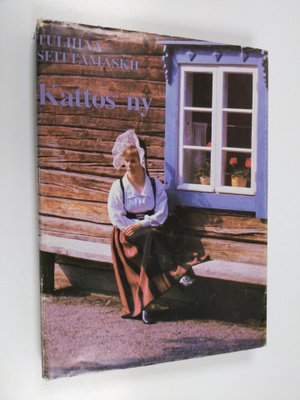 Pirkko ym. (toim.) Vilppula-Harkio : Kattos ny : tulihaa ...