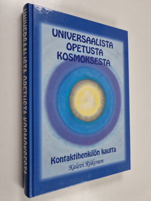 Kalevi Riikonen : Universaalista opetusta kosmoksesta : k...