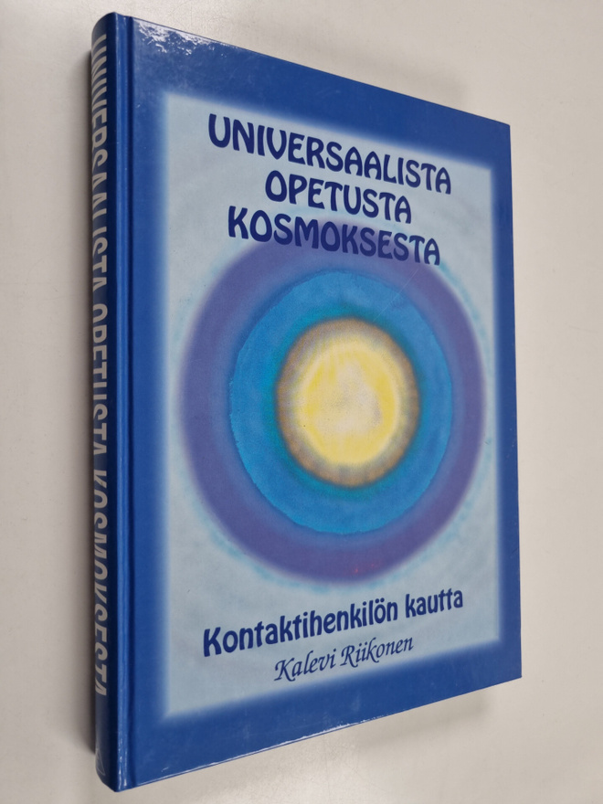 Kalevi Riikonen : Universaalista opetusta kosmoksesta : k...