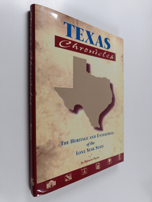 Darwin Payne : Texas Chronicles - The Heritage and Enterp...