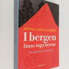 Anna-Lena Lauren : I bergen finns inga herrar : om Kaukas... - pikkukuva 1