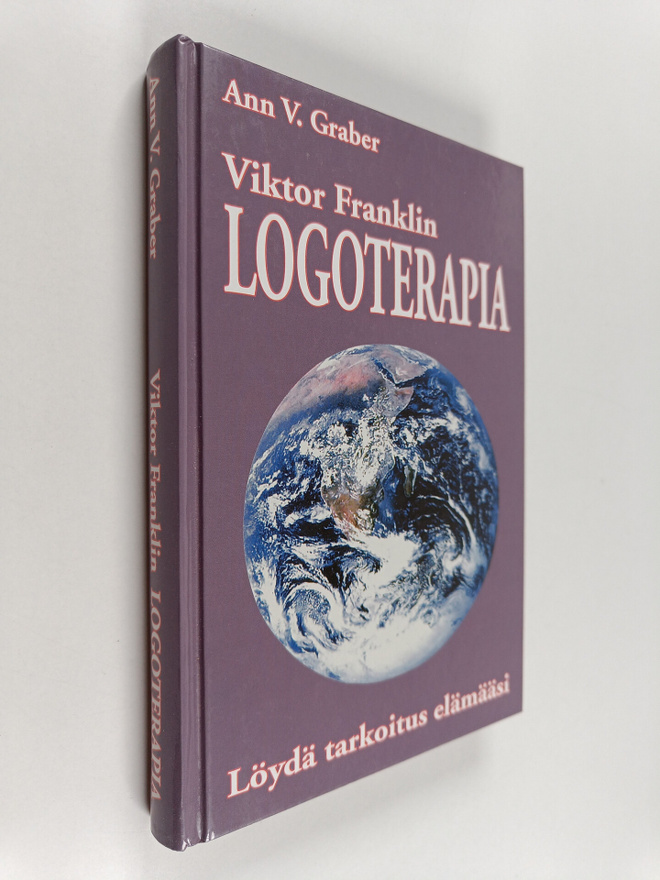 Ann V. Graber : Viktor Franklin logoterapia : löydä tarko...