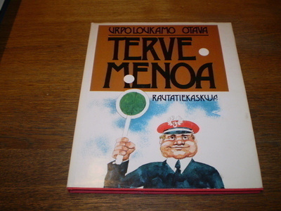 HARVINAISUUS Tervemenoa Rautatiekaskuja