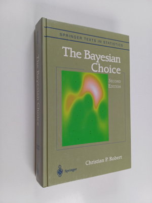 Christian P. Robert : The Bayesian choice : from decision...