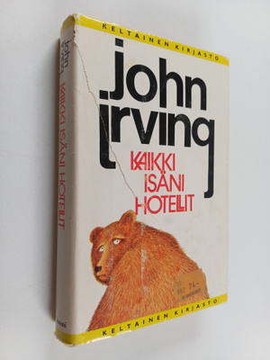 John Irving : Kaikki isäni hotellit