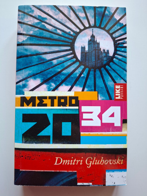 Gluhovski, Dmitri: Metro 2034 (suomipokkari)