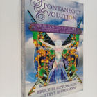 Bruce H. Lipton ym. : Spontaneous Evolution : Our Positiv... - pikkukuva 1