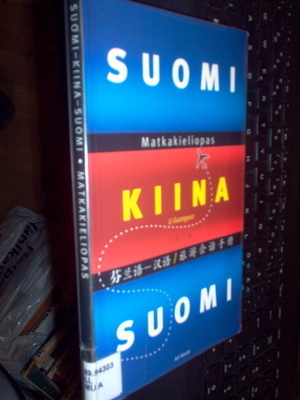 Suomi - Kiina - Suomi Matkakieliopas ( 1 p. 2004 ) Sis.pk:t