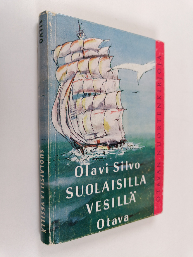 Olavi Silvo : Suolaisilla vesillä : seikkailuja merillä (...