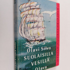 Olavi Silvo : Suolaisilla vesillä : seikkailuja merillä (... - pikkukuva 1
