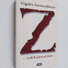 Vigdis Grimsdottir : Z : rakkaustarina - pikkukuva 1