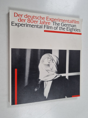 Der deutsche Experimentalfilm der 80er Jahre = The German...