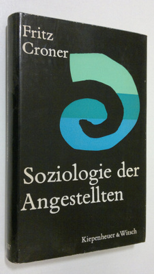 Fritz Croner : Soziologie der Angestellten