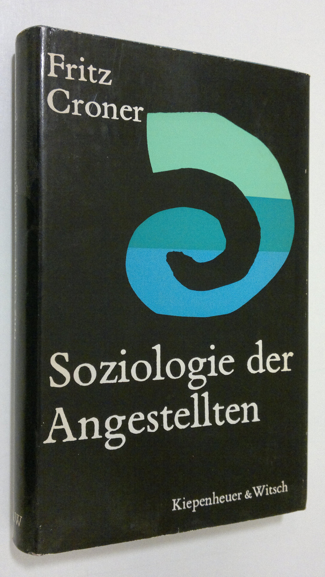 Fritz Croner : Soziologie der Angestellten