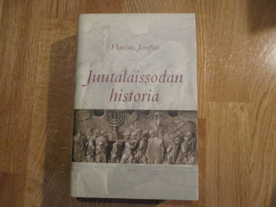 Juutalaissodan historia FLAVIUS JOSEFUS * 1p. 2004 Antiikki