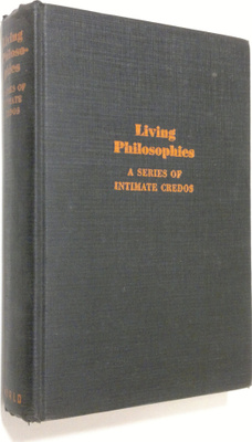 Living Philosophies (A Series Of Intimate Credos & With B...