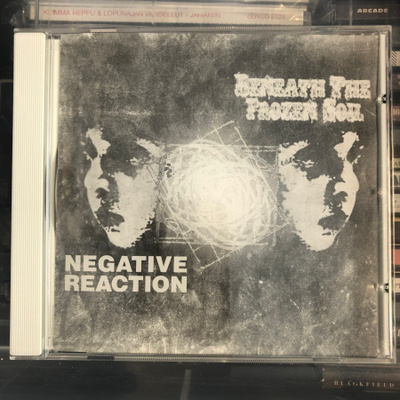 BENEATH THE FROZEN SOIL / NEGATIVE REACTION cd