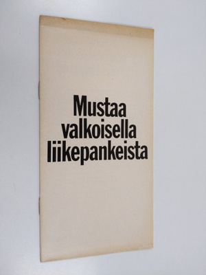 Mustaa valkoisella liikepankeista