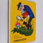 Gerhard Holtz-Baumert : Ihmesieni ja muita tarinoita - pikkukuva 1