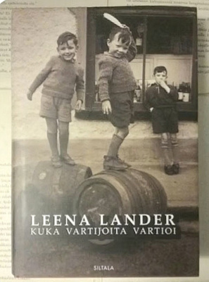 Leena Lander - Kuka vartijoita vartioi (sid.)
