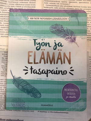 Työn ja elämän tasapaino - 100 tietä tietoiseen läsnäoloon