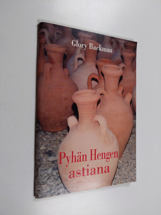 Glory Backman : Pyhän Hengen astiana