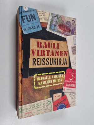 Rauli Virtanen : Reissukirja : matkalla kaikissa maailman...