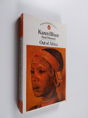 Karen Blixen : Out of Africa