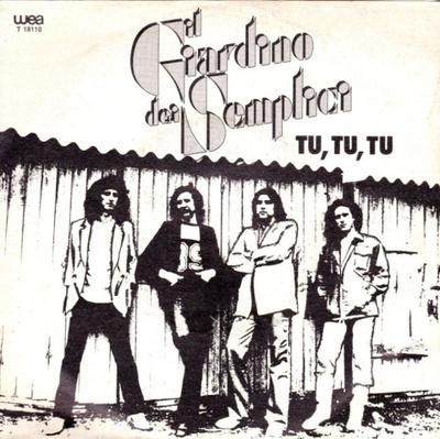 GIARDINO DEI SEMPLICI: Tu, Tu, Tu / Tira A Campá 7"