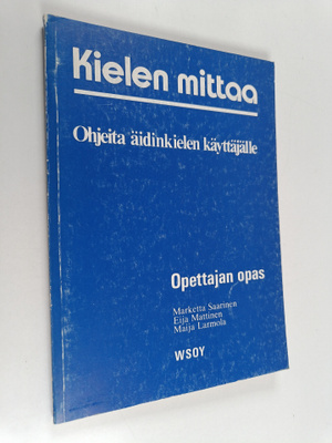 Kielen mittaa : (ohjeita äidinkielen käyttäjille) , Opett...