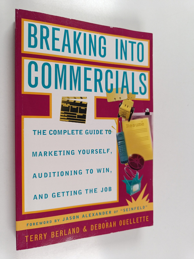 Terry Berland ym. : Breaking Into Commercials : The Compl...