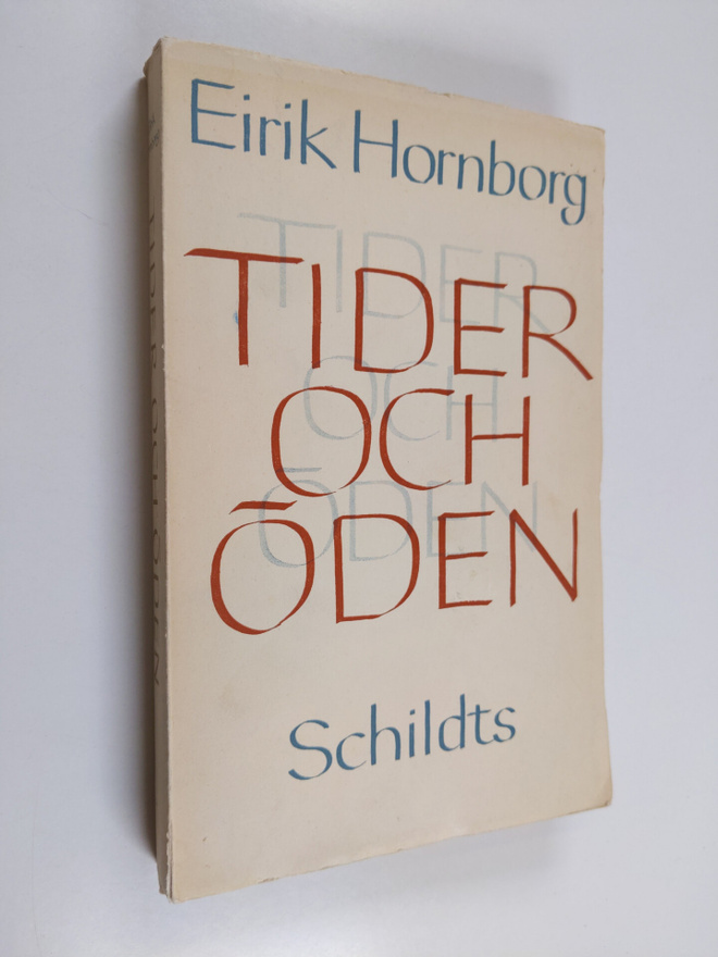Eirik Hornborg : Tider och öden