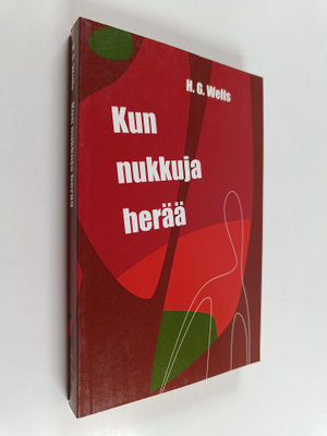 H. G. Wells : Kun nukkuja herää