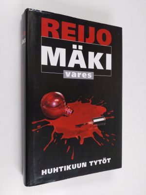 Reijo Mäki : Huhtikuun tytöt