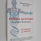 Elizabeth Blackburn : Pitkän ja hyvän elämän biologia : t... - pikkukuva 1