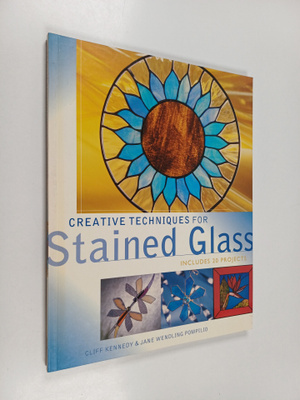 Cliff Kennedy : Creative techniques for stained glass