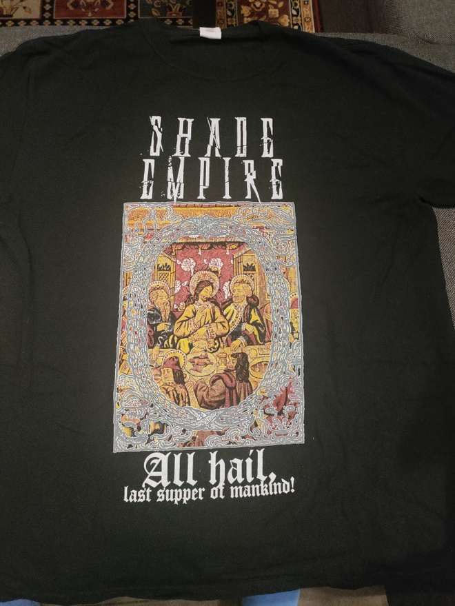 Shade Empire - All hail the Last Supper T-paita