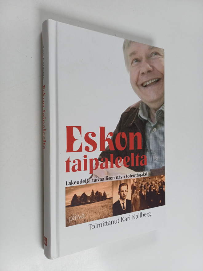 Kari Kallberg : Eskon taipaleelta - Lakeudelta taivaallis...