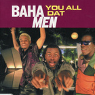 Baha Men • You All Dat CD-Single - pikkukuva 1