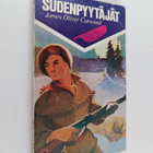 James Oliver Curwood : Sudenpyytäjät - pikkukuva 1