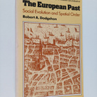 R. A. Dodgshon : The European past : social evolution and... - pikkukuva 1