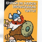 °"ILMASSA ON SUUREN VIIKINKIJUHLAN TUNTU!°" -KORTTI /Karto - pikkukuva 1