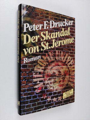 Peter F. Drucker : Der Skandal von St. Jerome