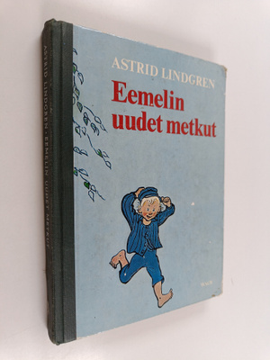 Astrid Lindgren : Eemelin uudet metkut